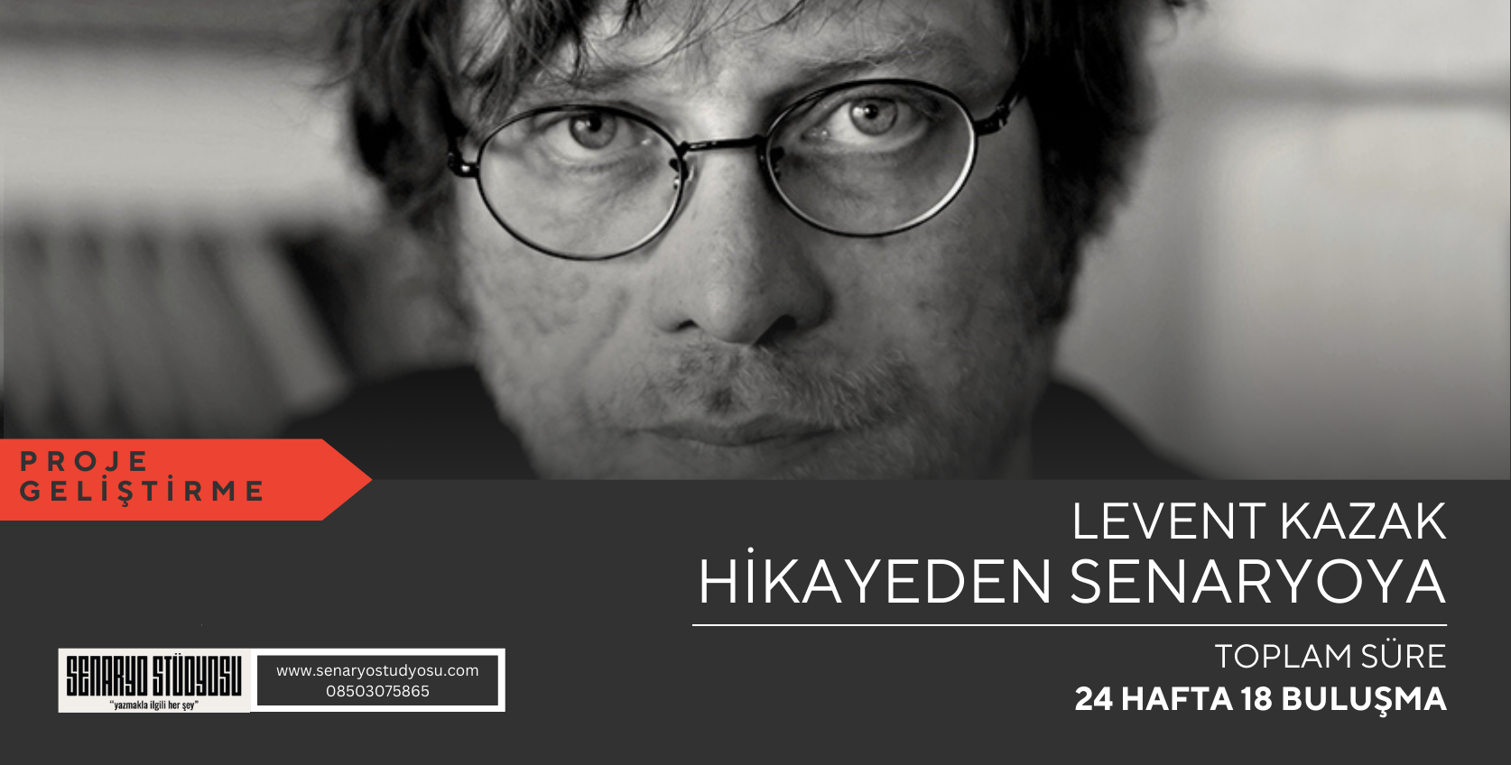 Levent Kazak Hikayeden Senaryoya